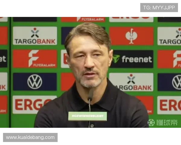 科瓦奇赞科隆表现出色称这是球迷期待的比赛风格